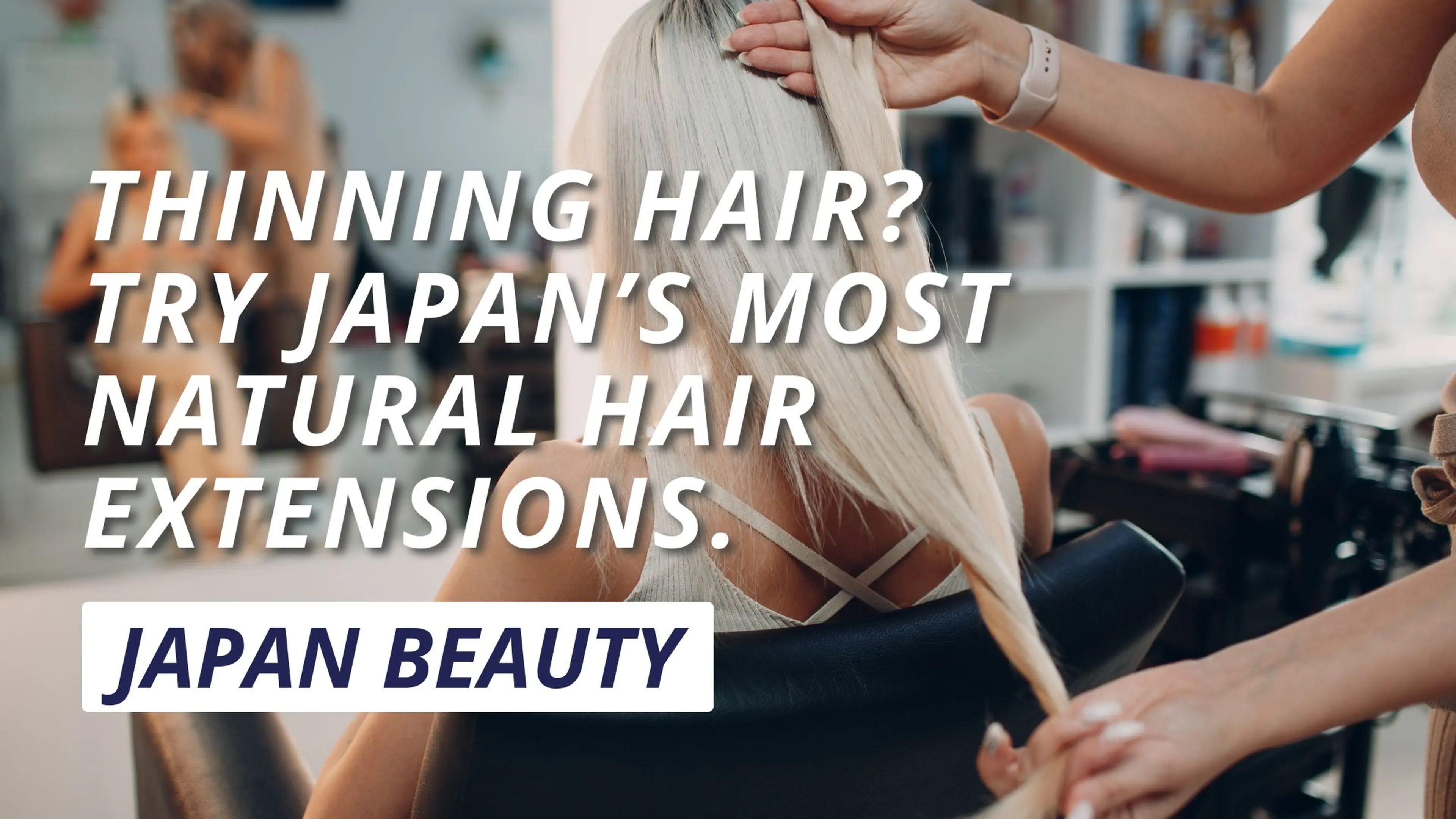Rasakan ekstensi rambut dengan sentuhan akhir alami di Jepang｜Sense by plushair populer di kalangan wisatawan asing